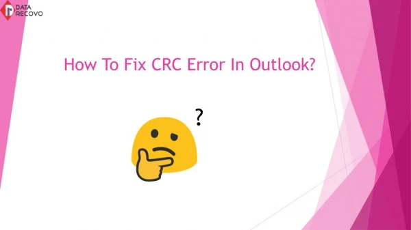 How to Fix CRC Error in Outlook?