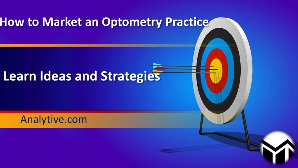 how to market an optometry practice