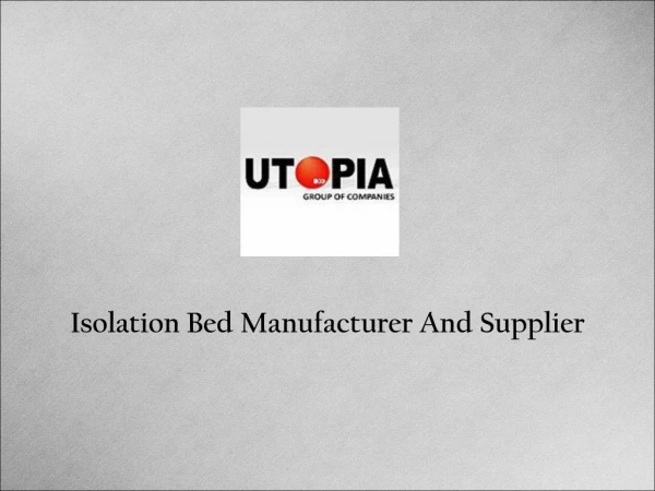 Isolation Bed Manufacturer