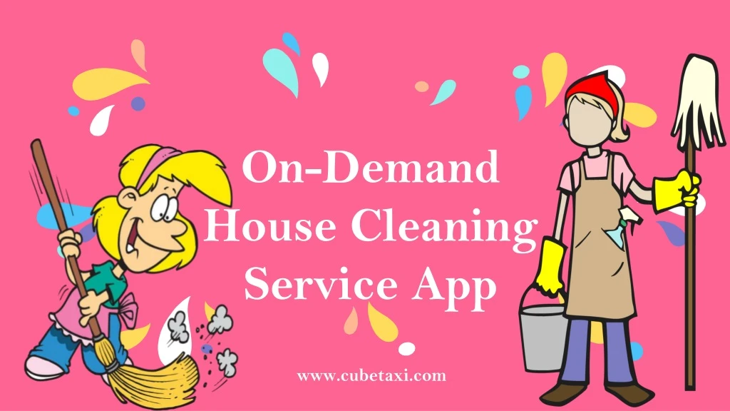 on demand house cleaning service app