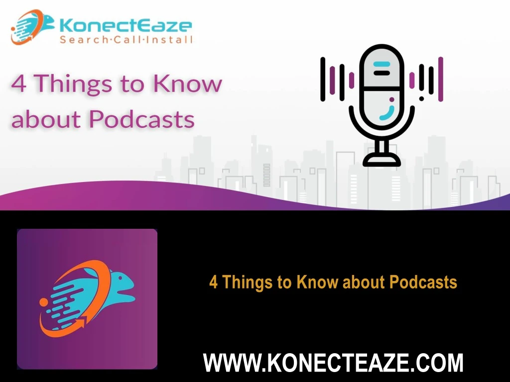 4 things to know about podcasts