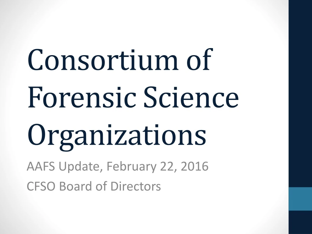 consortium of forensic science organizations