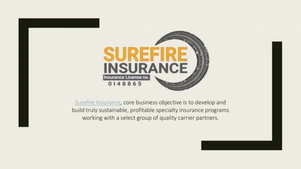 Surefire Insurance Agency Corp is a general agency