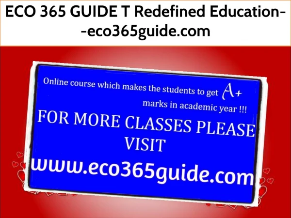 ECO 365 GUIDE T Redefined Education--eco365guide.com