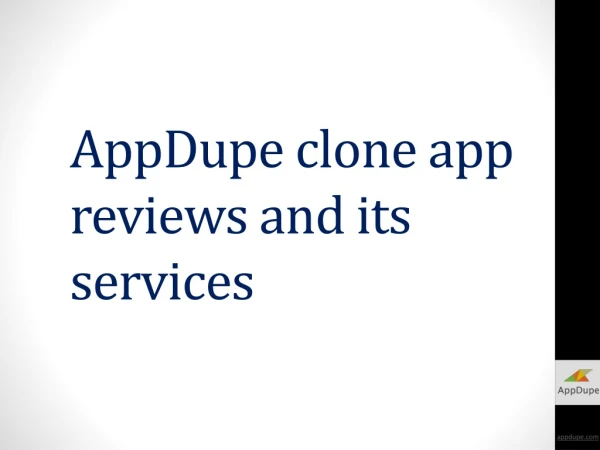 Appdupe Clone App Reviews and Services
