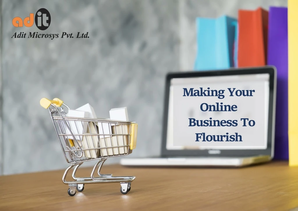 makingyour online businessto flourish