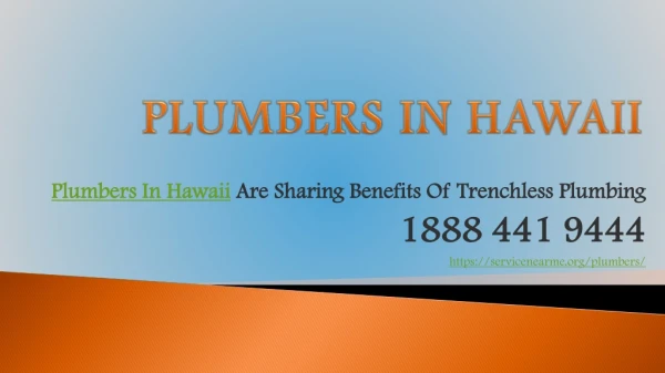 Plumbers In Hawaii Are Sharing Benefits Of Trenchless Plumbing