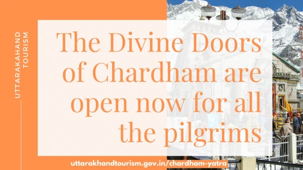 The Divine Doors of Chardham are open now for all the pilgrims
