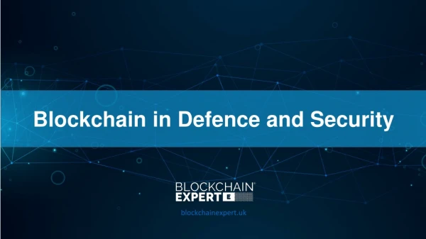 Blockchain in Defence and Security