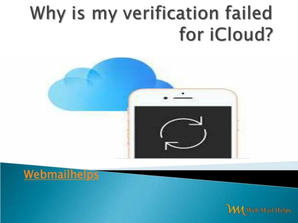 Why is my verification failed for iCloud?