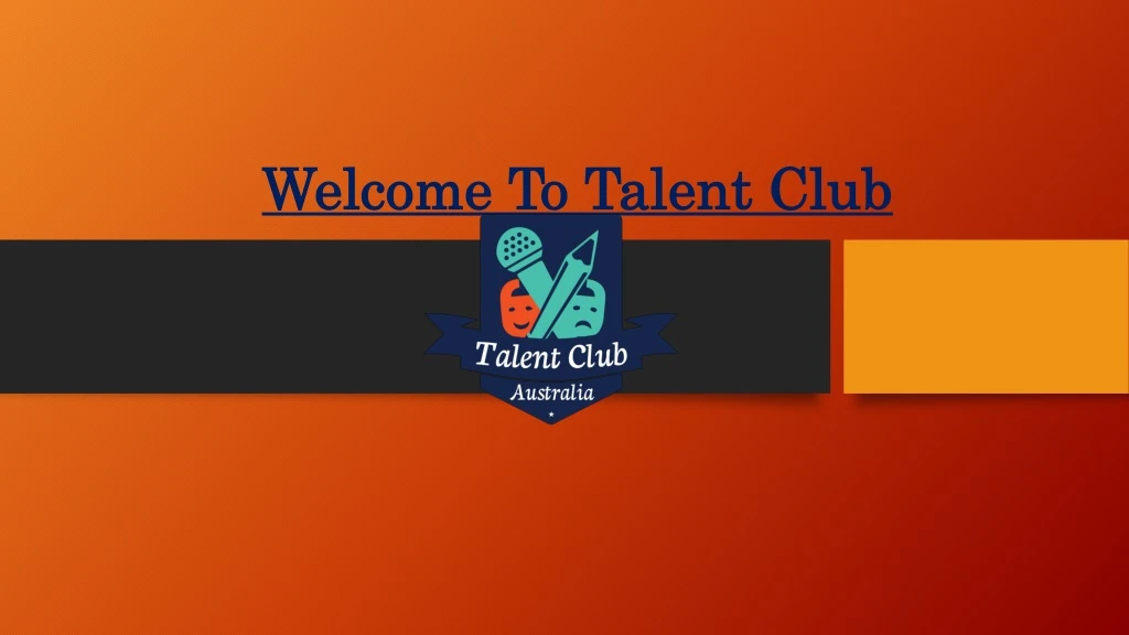 welcome to talent club