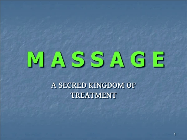 Massage - a secret kindom of treatment