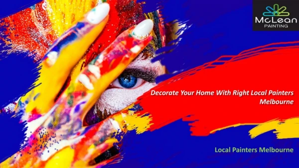 Decorate Your Home With Right Local Painters Melbourne