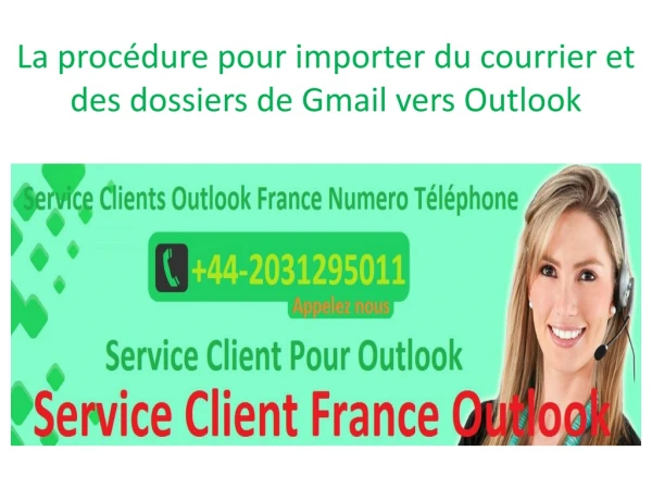 La procédure pour importer du courrier et des dossiers de Gmail vers Outlook