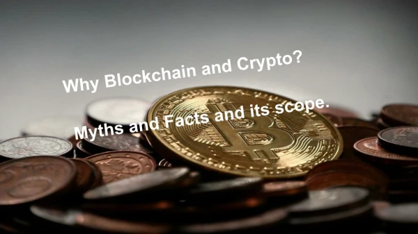 Blockchain, crypto myths and applications