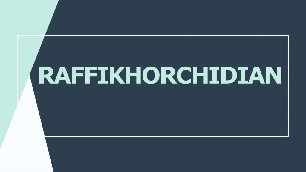 raffikhorchidian