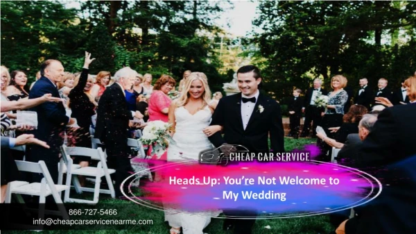 Heads Up With Car Service Near Me- You’re Not Welcome to My Wedding