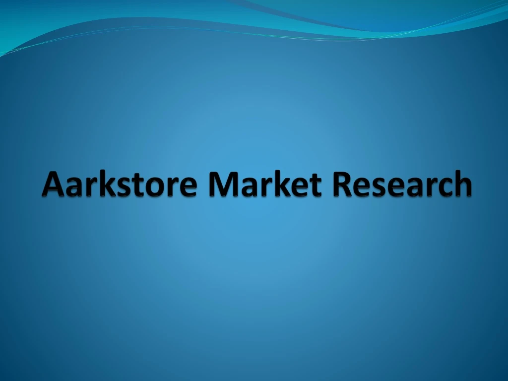 aarkstore market research