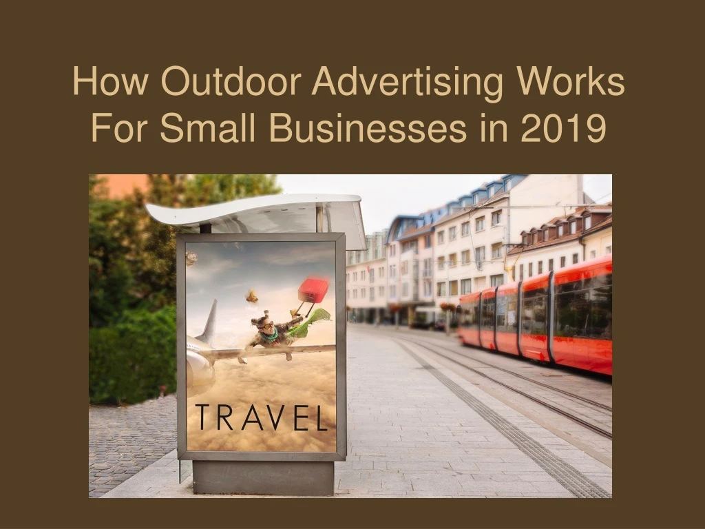 how outdoor advertising works for small businesses in 2019