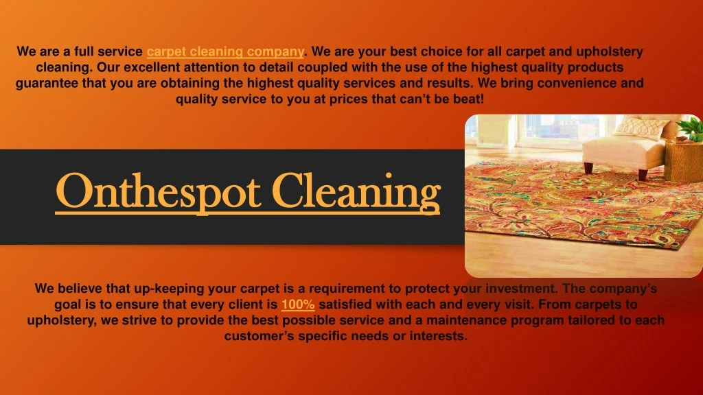 we are a full service carpet cleaning company