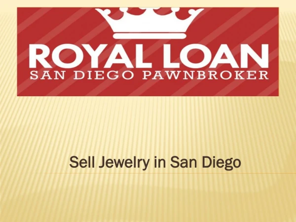 Sell Jewely in San Diego