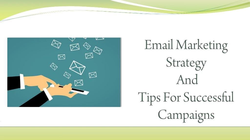 email marketing strategy and tips for successful campaigns