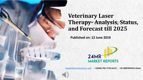 Veterinary laser therapy Market analysis, status, and forecast till 2025
