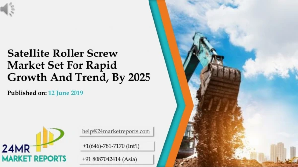 Satellite Roller Screw Market Set For Rapid Growth And Trend, By 2025