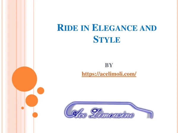 Ride in Elegance and Style