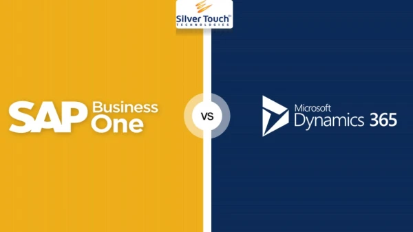 SAP Business One or Microsoft Dynamics 365? Which ERP is better for Your Business?