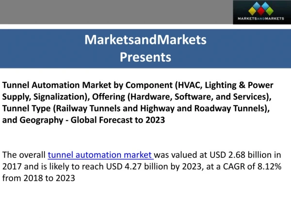 Tunnel Automation Market by Component (HVAC, Lighting & Power Supply, Signalization) Global Forecast to 2023