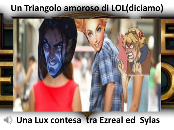 LOL: Lux,Ezreal and Sylas