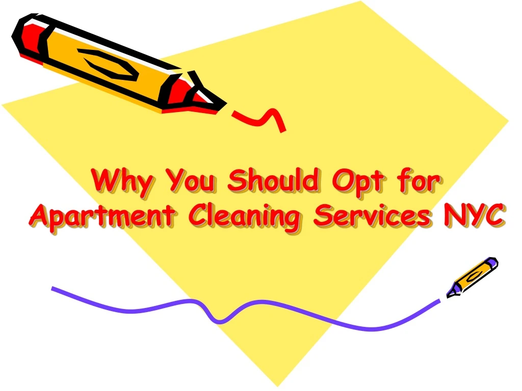 why you should opt for apartment cleaning services nyc