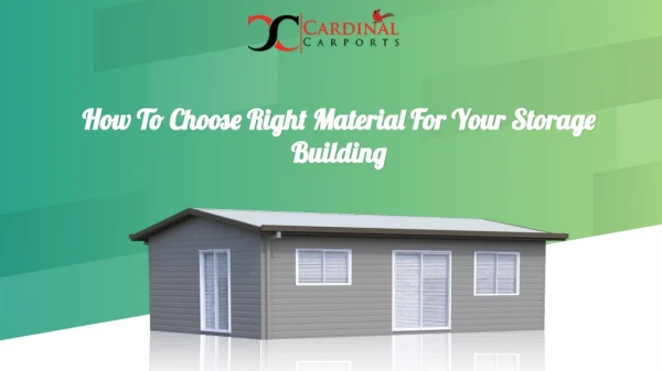 How To Choose Right Material For Your Storage Building