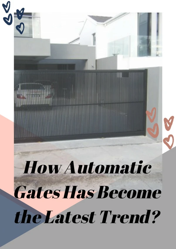 How Automatic Gates Has Become the Latest Trend?
