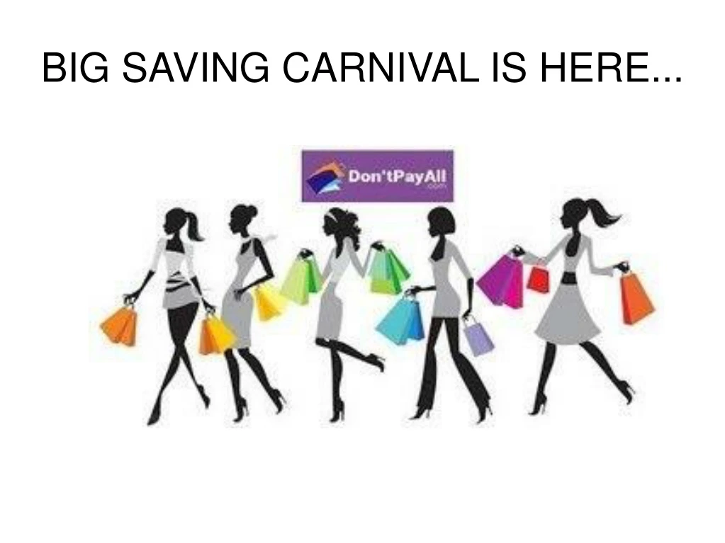 big saving carnival is here