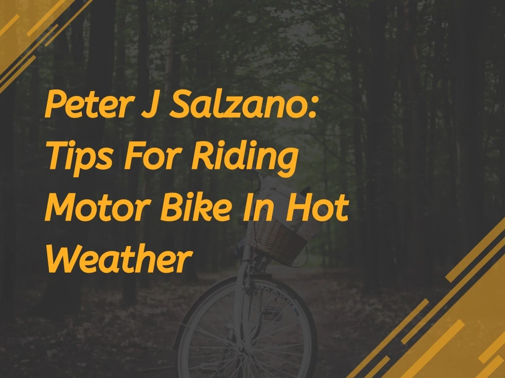 peter j salzano tips for riding motor bike