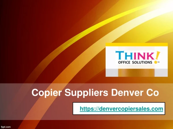 Copier Suppliers Denver Co - Denvercopiersales.com