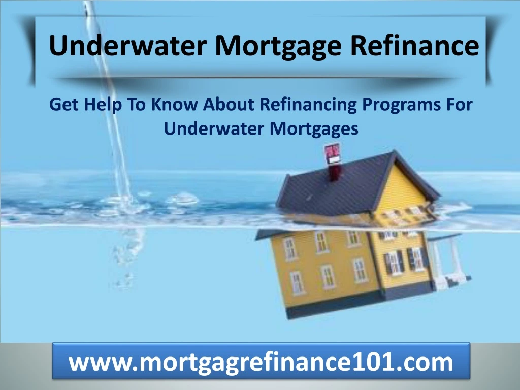 underwater mortgage refinance