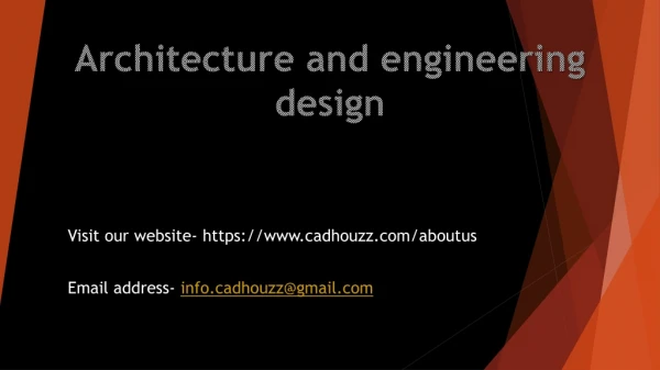 Architecture and engineering design