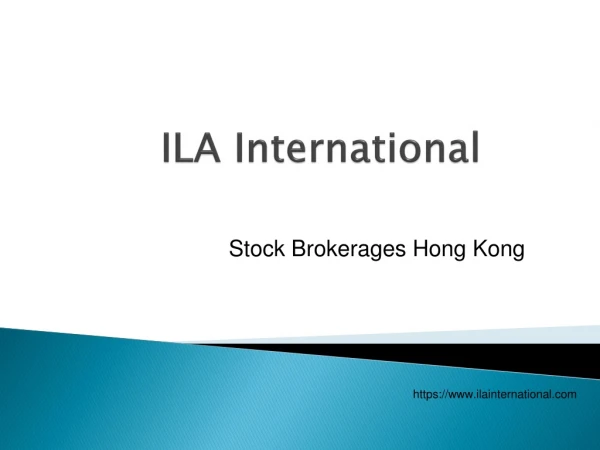 ILA International Hong Kong | stock brokerages Hong Kong