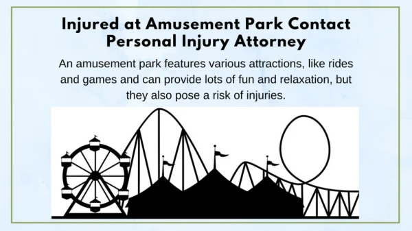 Injured at Amusement Park Contact Personal Injury Attorney
