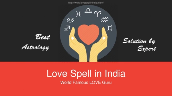 Ready to Attract your Divine Lover by consulting Love Spell in India Specialist