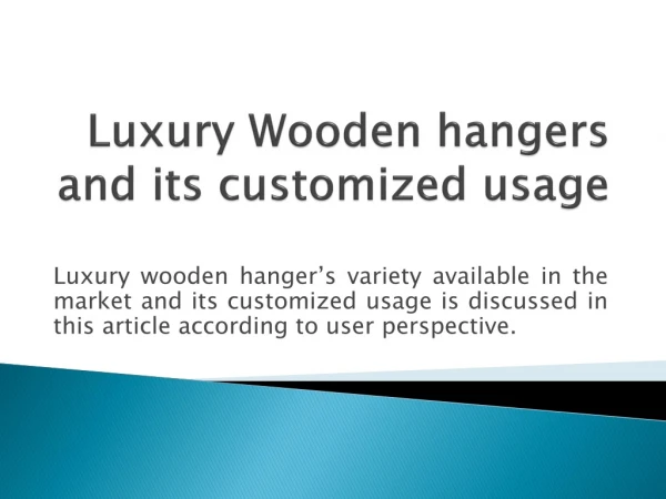 Luxury Wooden hangers and its customized usage