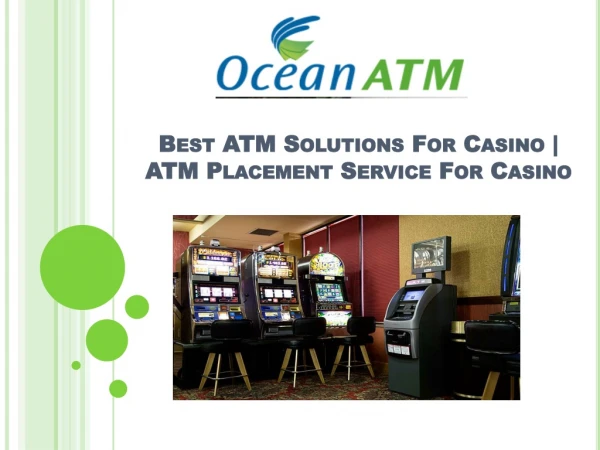 Best ATM Solutions for Casino | ATM Placement Service for Casino