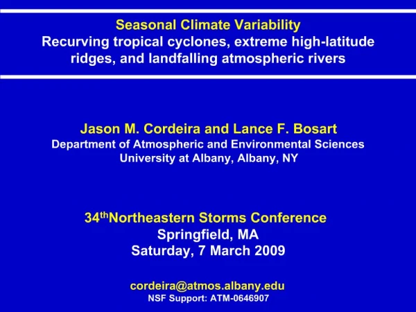 Seasonal Climate Variability Recurving tropical cyclones, extreme high-latitude ridges, and landfalling atmospheric ri