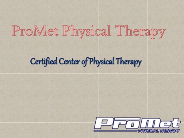 When do you need a Physical Therapist? - ProMet