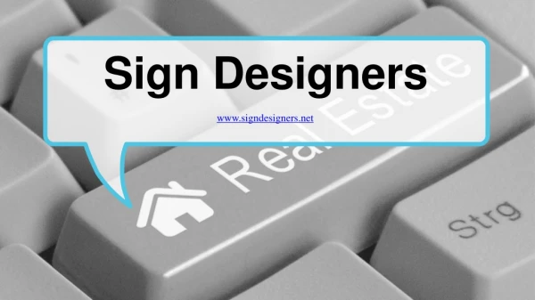 Tips for designing a real estate sign for your property advertisement