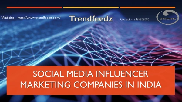 Social Media Influencer marketing companies in India.