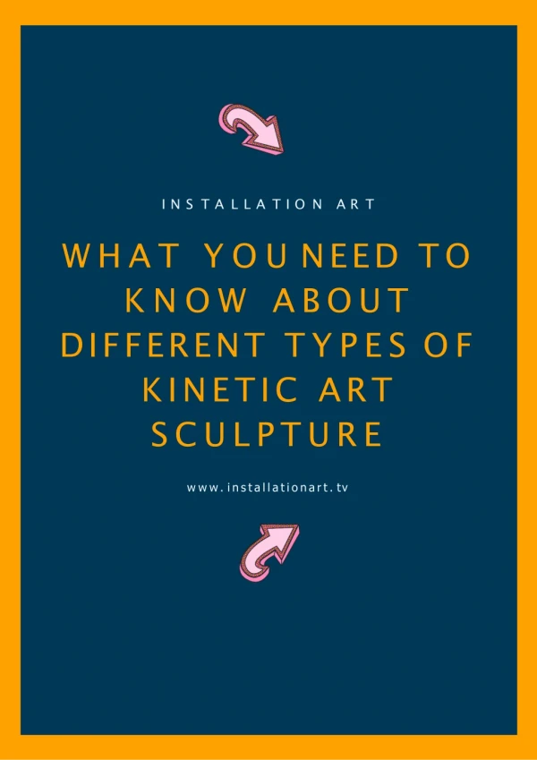 What You Need to Know About Different Types of Kinetic Art Sculpture